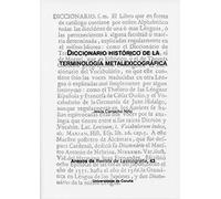 Diccionario histórico de la terminología metalexicográfica: 43 (Anexos de Revista de Lexicografía)