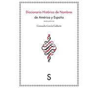 Diccionario histórico de nombres de América y España: Estudio preliminar (Sílex Universidad)