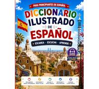 Diccionario Ilustrado de Español: Primeras Palabras para Niños y Principiantes (Spanish Picture Dictionary)