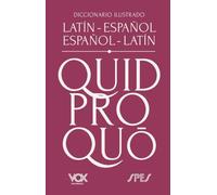 Diccionario Ilustrado Latín-Español · Español-Latín (Nueva edición) | Vox Editorial