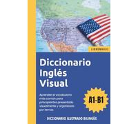 Diccionario Inglés Visual - Aprender el vocabulario más común para principiantes organizado por temas
