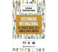 DICCIONARIO INTERNACIONAL DE TRABAJO SOCIAL EN EL ÁMBITO SOCIO-JURÍDICO