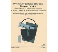 DICCIONARIO JURÍDICO BIZANTINO GRIEGO-ESPAÑOL