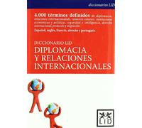 Diccionario Lid diplomacia y relaciones Internacionales (Diccionarios LID)
