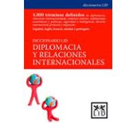 Diccionario Lid diplomacia y relaciones Internacionales (Diccionarios LID)