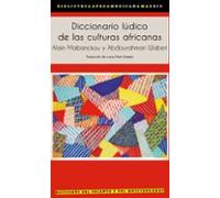Diccionario Lúdico De Las Culturas Africanas