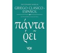 Diccionario manual griego clásico-español (VOX - Lenguas clásicas)