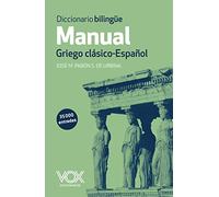 Diccionario Manual Griego. Griego clásico-Español (VOX - Lenguas clásicas)