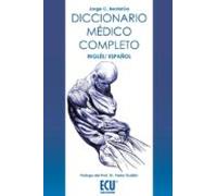 Diccionario médico completo, inglés-español (ECU)
