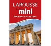 Diccionario Mini español-alemán / deutsh-spanisch (LAROUSSE - Lengua Alemana - Diccionarios Generales)