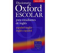 Diccionario Oxford Escolar para Estudiantes de Inglés (Español-Inglés / Inglés-Español) (Dictionaries)