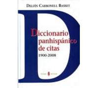 Diccionario Panhispanico De Citas 1900-2008