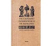 Diccionario panhispánico de refranes | Delfín Carbonell Basset