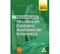 Diccionario Para Tecnicos En Cuidados Auxiliares De Enfermeria