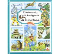 Diccionario Por Imágenes De La Montaña (Diccionario Por Imagenes/ Picture Dictionary)