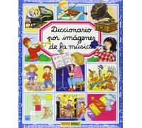 Diccionario Por Imágenes De La Música (Diccionario Por Imagenes/ Picture Dictionary)