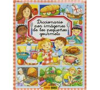 Diccionario Por Imágenes De Los Pequeños Gourmets