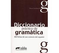 Diccionario práctico de la gramática: 800 fichas de uso correcto del español