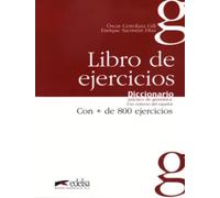 Diccionario práctico de la gramática - libro de ejercicios: Diccionario practico de gramatica, con + de 800 ejercicios (Diccionario práctico de gramática)