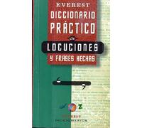Diccionario Práctico de locuciones y frases hechas (Diccionarios prácticos)