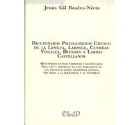 Diccionario psico-lógico chusco de la lengua, laringe, cuerdas vocales, dientes (Ediciones Libres de Perjuicios)