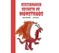 DICCIONARIO SECRETO DE MONSTRUOS (Cuentos con psicología)