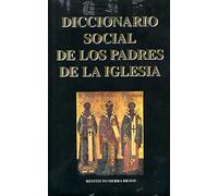 Diccionario social de los Padres de la Iglesia: 7 (Documentos y Textos)