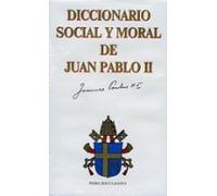 Diccionario Social Y Moral De Juan Pablo Ii
