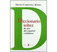 Diccionario sohez de uso del español cotidiano: 9 (Lexicografía)