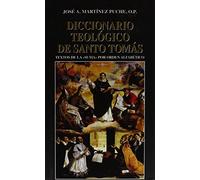 Diccionario teológico de Santo Tomás: Textos de la Suma por orden alfabético: 13 (Documentos y Textos)