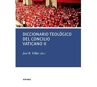DICCIONARIO TEOLÓGICO DEL CONCILIO VATICANO II (RELIGION Y TEOLOGIA)