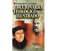 DICCIONARIO TEOLÓGICO ILUSTRADO (Ed. rústica)