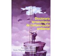 Diccionario terminológico de contaminación ambiental (ECOLOGIA)