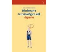 Diccionario terminológico del deporte: 118 (Biblioteconomía y Administración Cultural)
