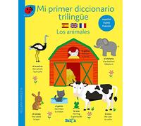 Diccionario trilingüe - los animales (MI PRIMER DICCIONARIO TRILINGÜE-ESPAÑOL-INGLÉS-FRANCÉS)