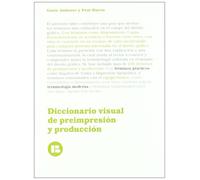 Diccionario visual de preimpresión y producción