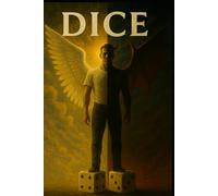 Dice: Book1: A Moral Choice (The Last Mirror Series)
