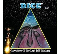 Dice - Chronicles Of The Last Self Thinkers