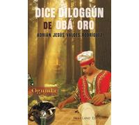 Dice Diloggún de Obá Oro
