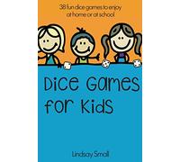 Dice Games for Kids: 38 Brilliant Dice Games to Enjoy at School or at Home