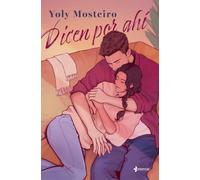 Dicen por ahí (Romántica Contemporánea)