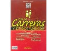 dices 2012-2013: guia carreras y estudios superiores