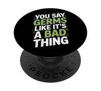Dices gérmenes como si fuera algo malo Microbiólogo PopSockets PopGrip Adhesivo