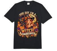 Dices Que Soy una Bruja como si Fuera Algo Malo Comfort Colors Adult Heavyweight T-Shirt