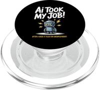 Dicho divertido AI tomó mi trabajo Robot presentó vida de desempleo PopSockets PopGrip para MagSafe