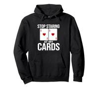 Dicho Divertido Deja de Mirar mis Cartas Humorístico Sudadera con Capucha
