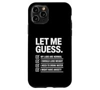 Dicho Divertido Déjame adivinar Que los Laboratorios Normales Pierden Peso Humor Carcasa para iPhone 11 Pro