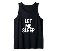 Dicho Divertido Déjame Dormir Humorístico Amante Cansado Camiseta sin Mangas