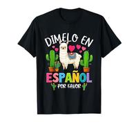 Dicho divertido Dimelo En Español Por Favor Profesor Llama Love Camiseta
