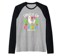 Dicho divertido Dimelo En Español Por Favor Profesor Llama Love Camiseta Manga Raglan